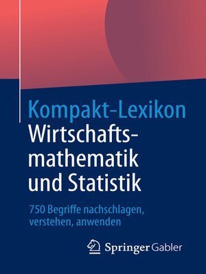 cover image of Kompakt-Lexikon Wirtschaftsmathematik und Statistik
